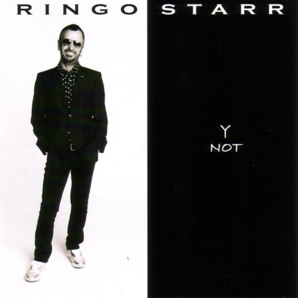 Ringo Starr - 2010 - Y not