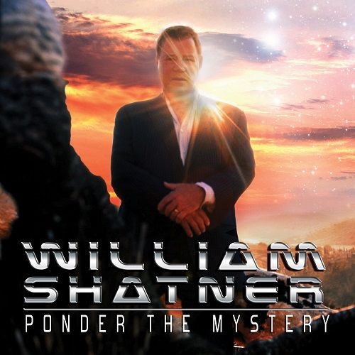 William Shatner - Ponder The Mystery (2013)