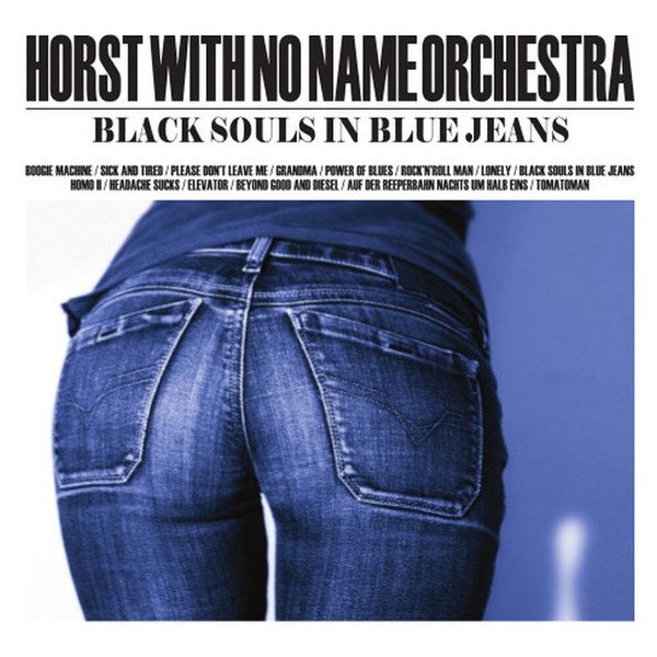 Horst With No Name - Black Souls in Blue Jeans (2021)